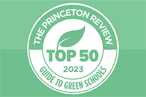 The Princeton Review: Top 50 Green Schools