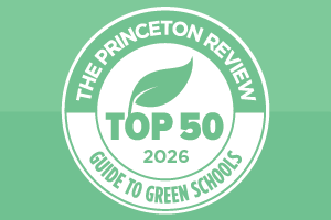 The Princeton Review: Top 50 Green Schools